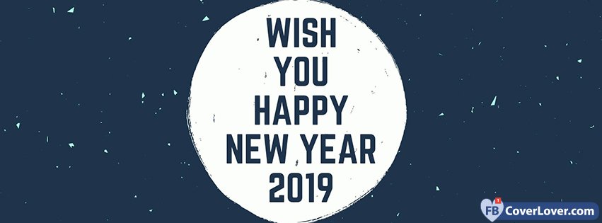 Wish You A Happy New Year 2019